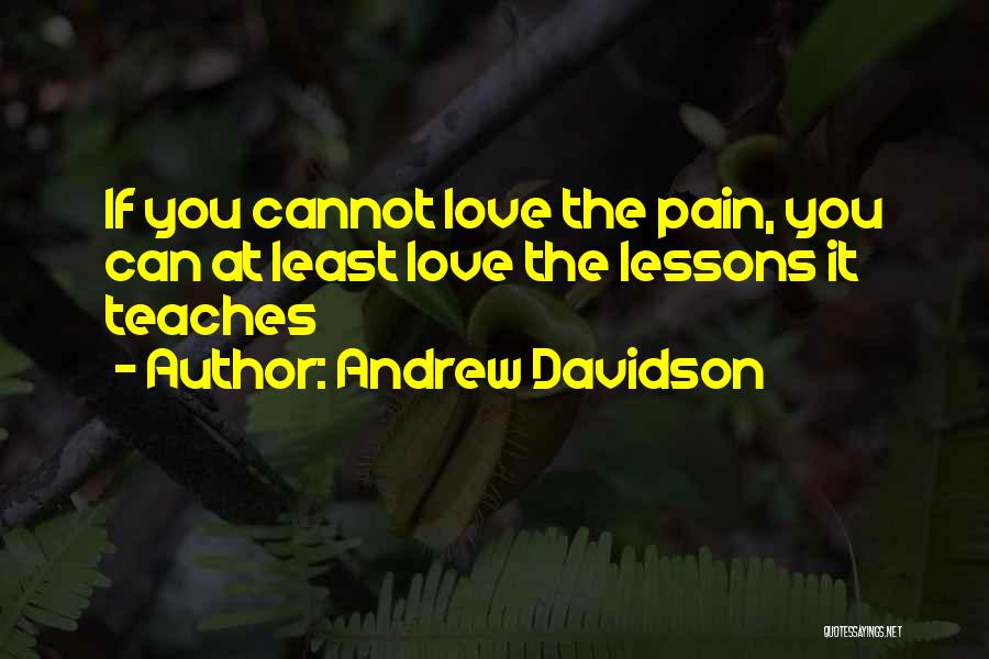 Andrew Davidson Quotes 97350