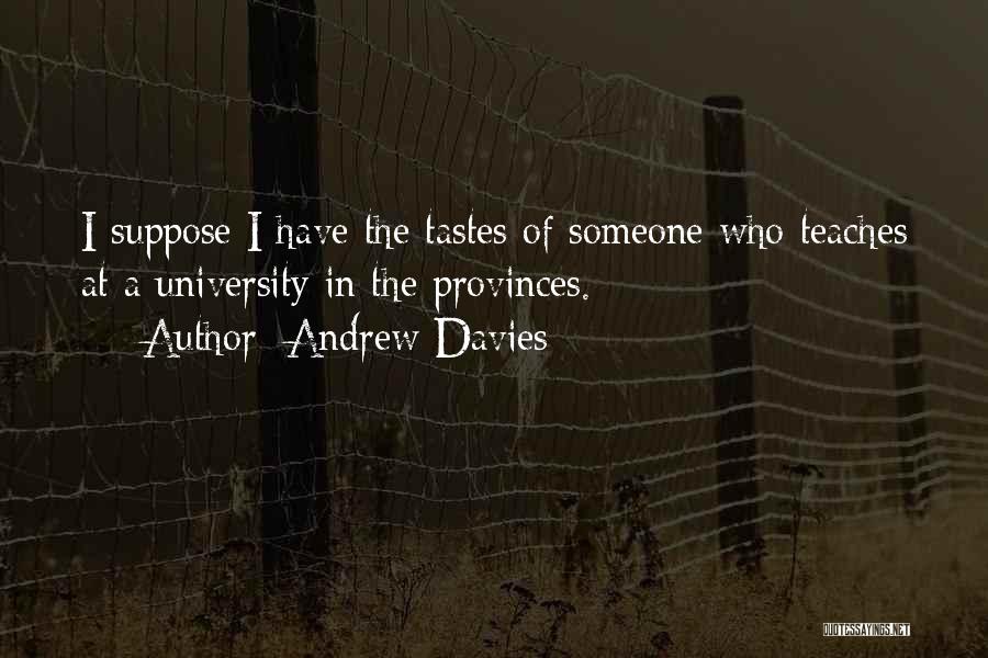 Andrew Davies Quotes 1155103