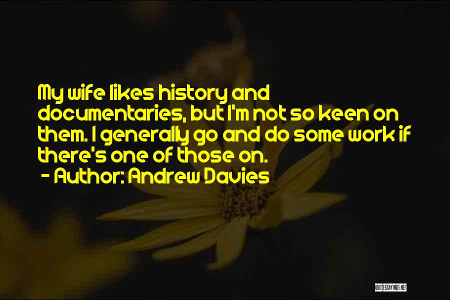 Andrew Davies Quotes 130452