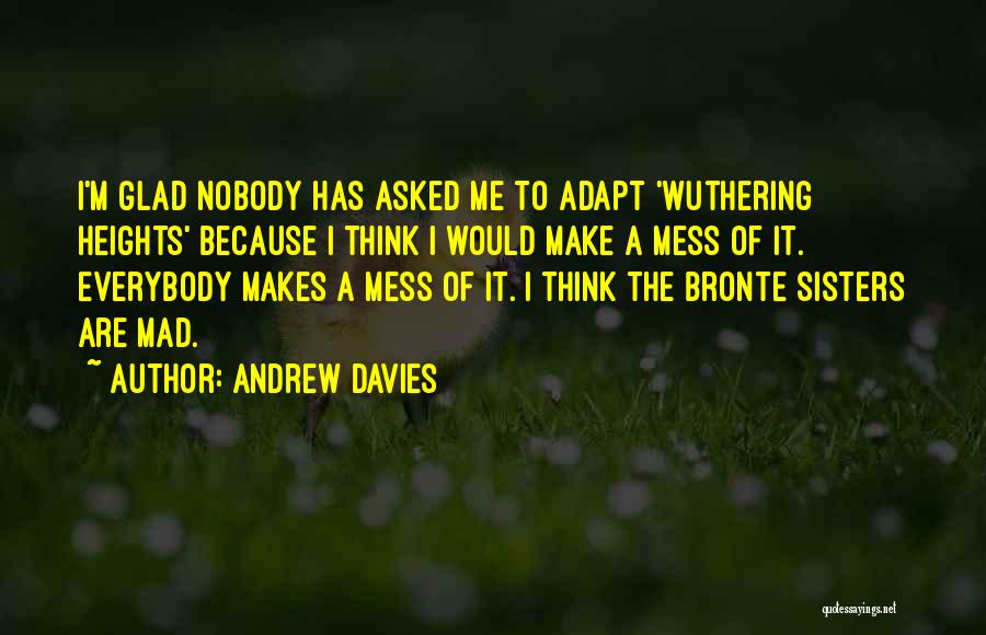 Andrew Davies Quotes 1488136