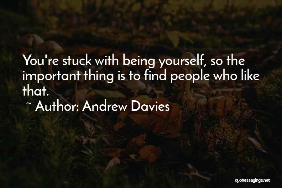 Andrew Davies Quotes 570189