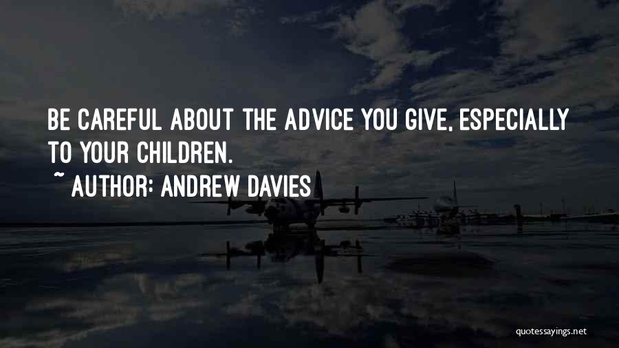 Andrew Davies Quotes 679083