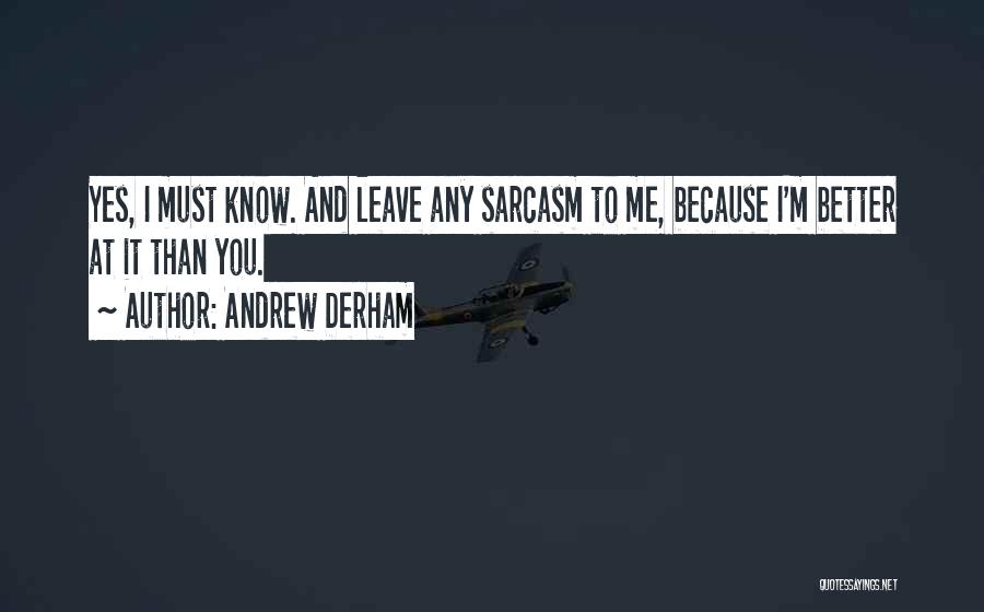 Andrew Derham Quotes 1992780