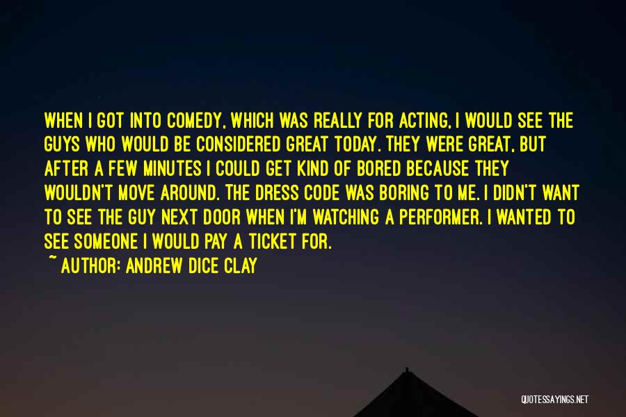 Andrew Dice Clay Quotes 1578703