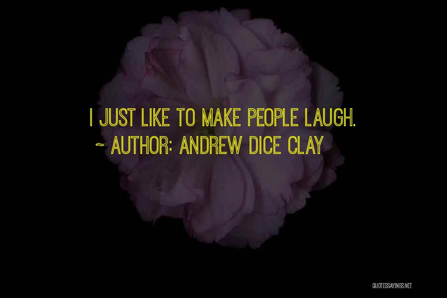 Andrew Dice Clay Quotes 170157