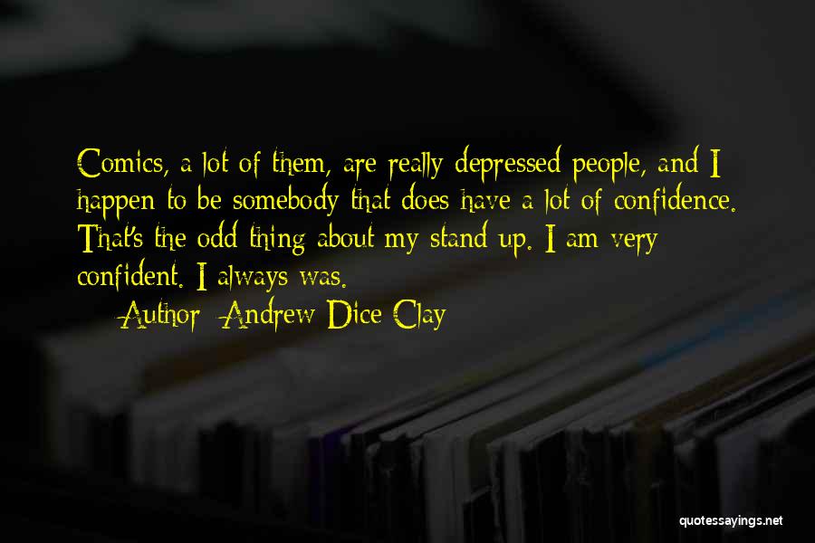 Andrew Dice Clay Quotes 249885