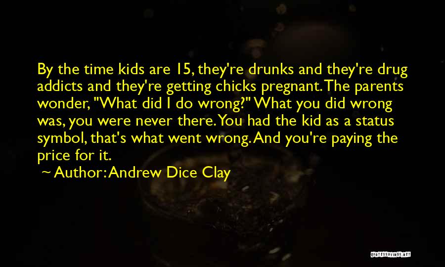 Andrew Dice Clay Quotes 609845