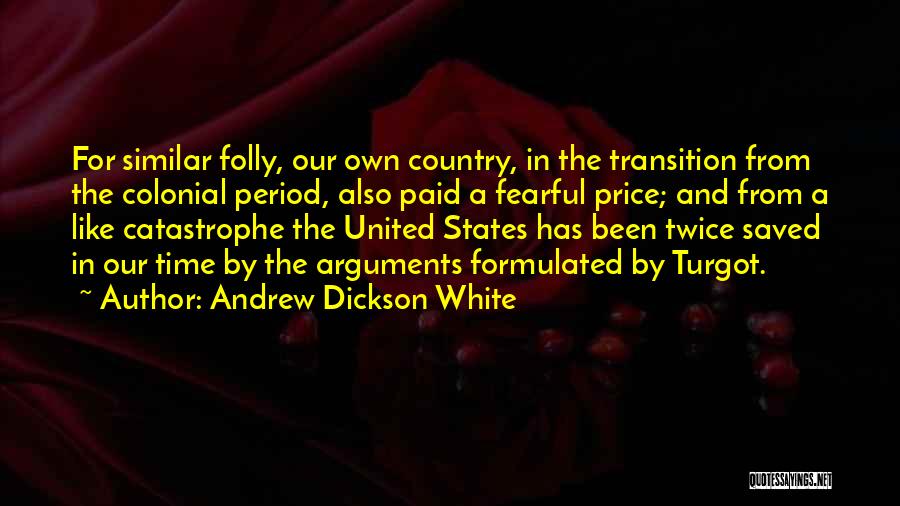 Andrew Dickson White Quotes 1128718