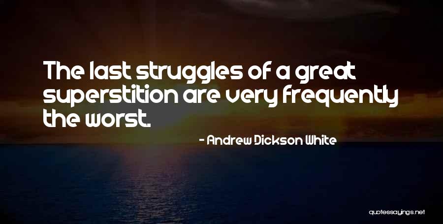 Andrew Dickson White Quotes 1162325