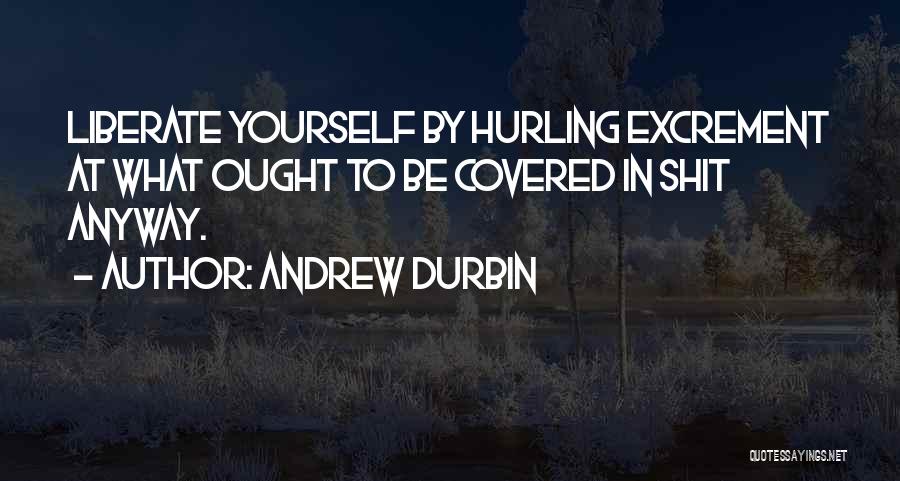 Andrew Durbin Quotes 1448014