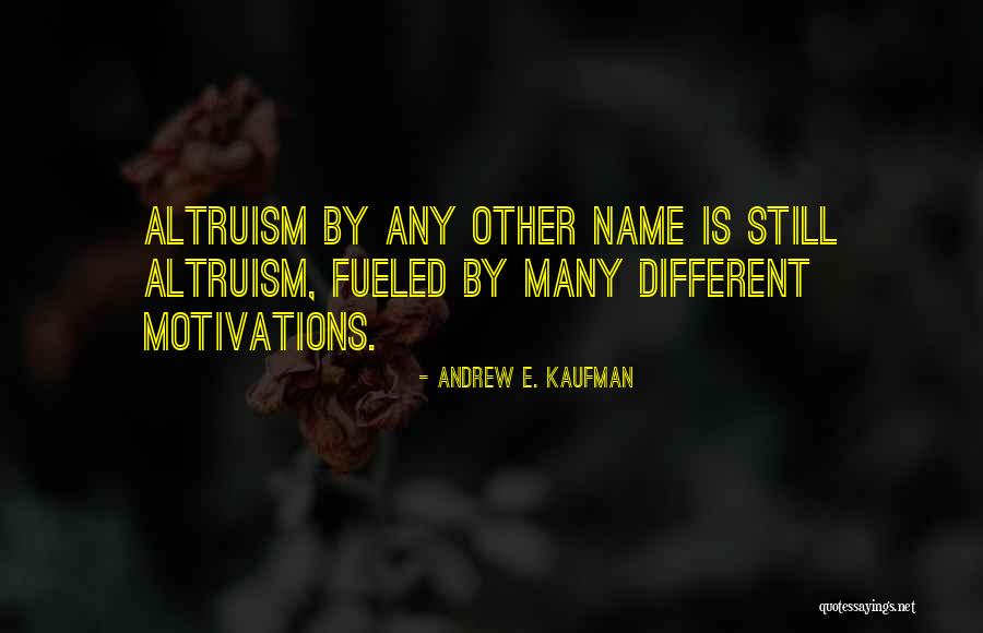 Andrew E. Kaufman Quotes 424879