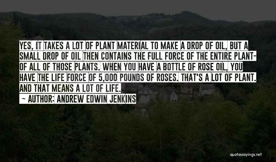 Andrew Edwin Jenkins Quotes 708015
