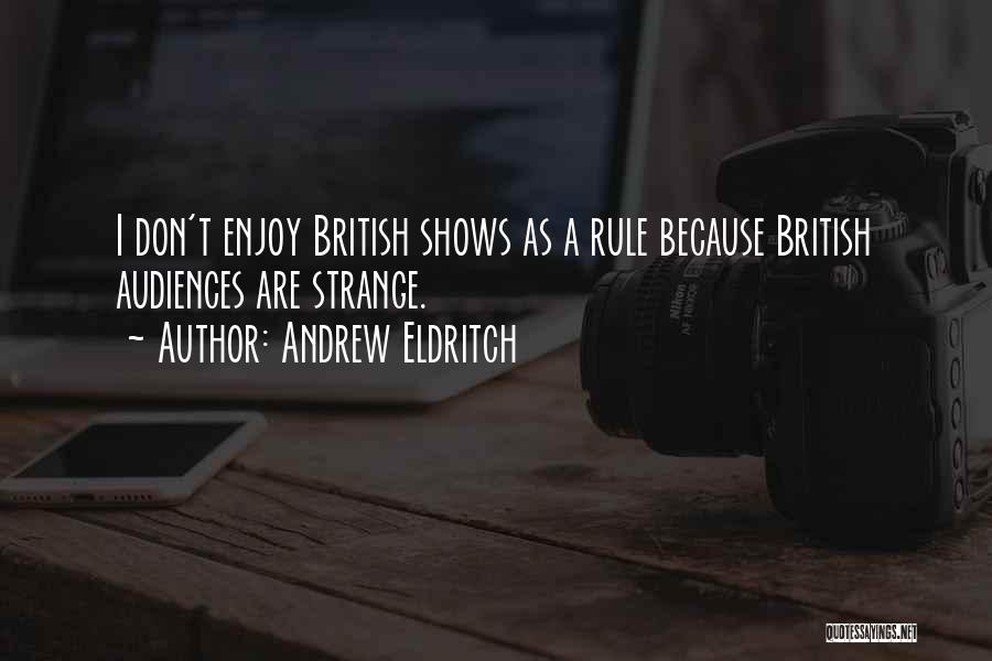 Andrew Eldritch Quotes 1766044