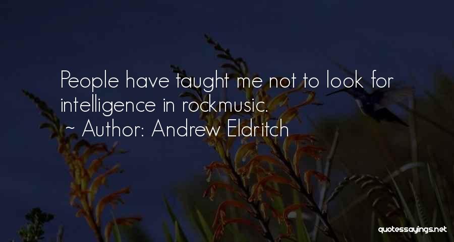 Andrew Eldritch Quotes 2219852