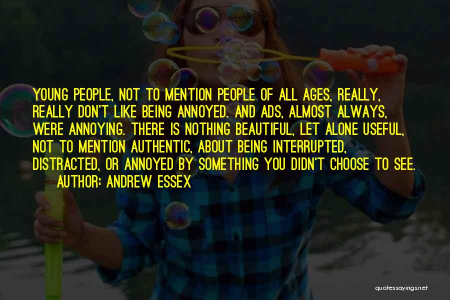 Andrew Essex Quotes 523527