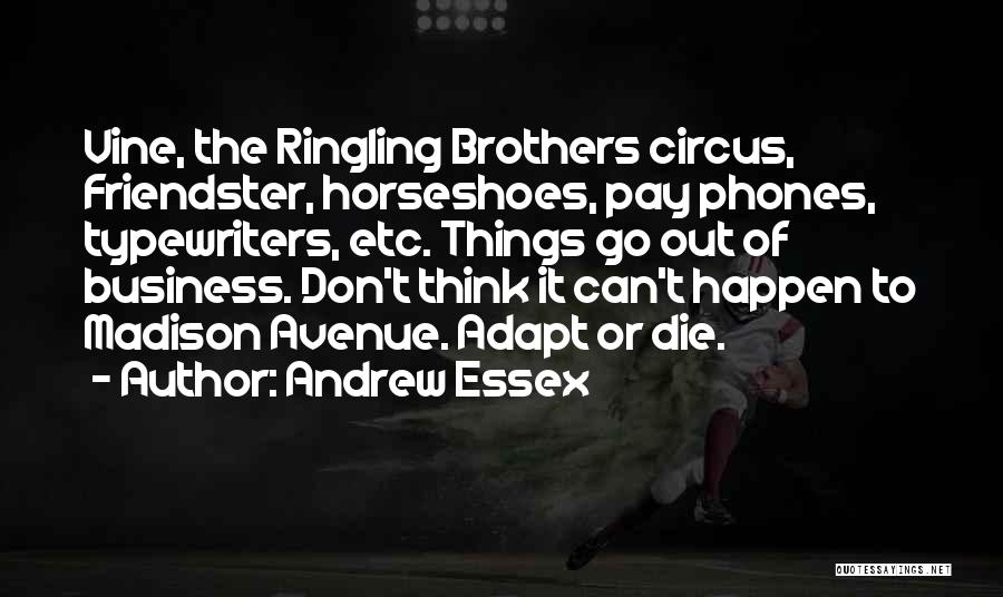 Andrew Essex Quotes 778236