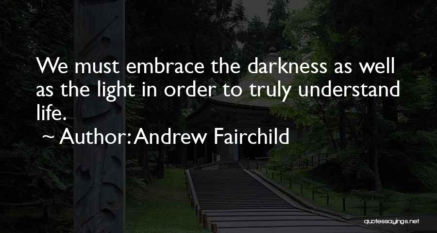 Andrew Fairchild Quotes 603525