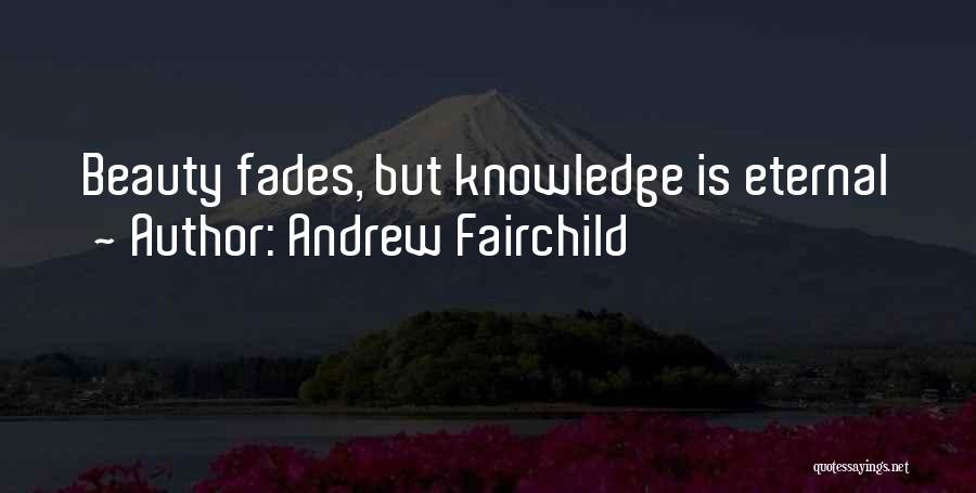 Andrew Fairchild Quotes 696713