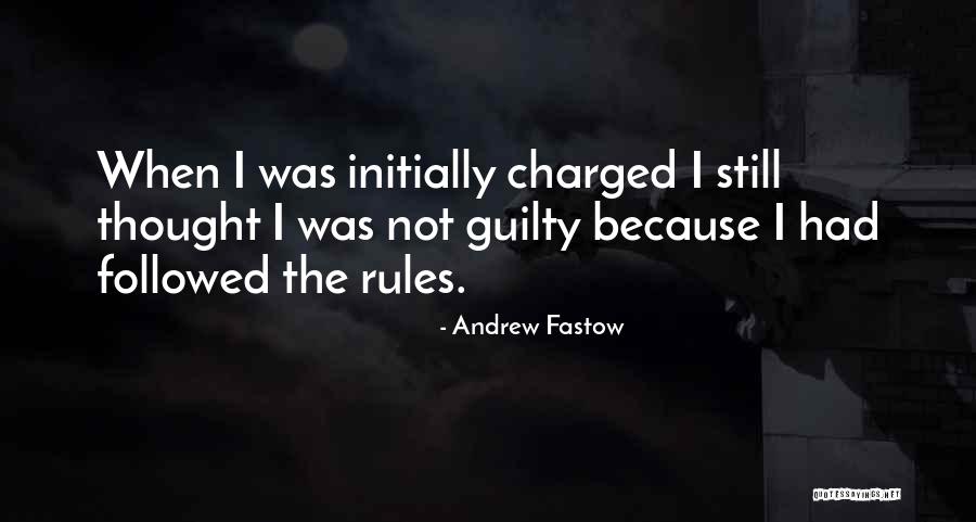 Andrew Fastow Quotes 1658987 Andrew Fastow Quotes 1658987
