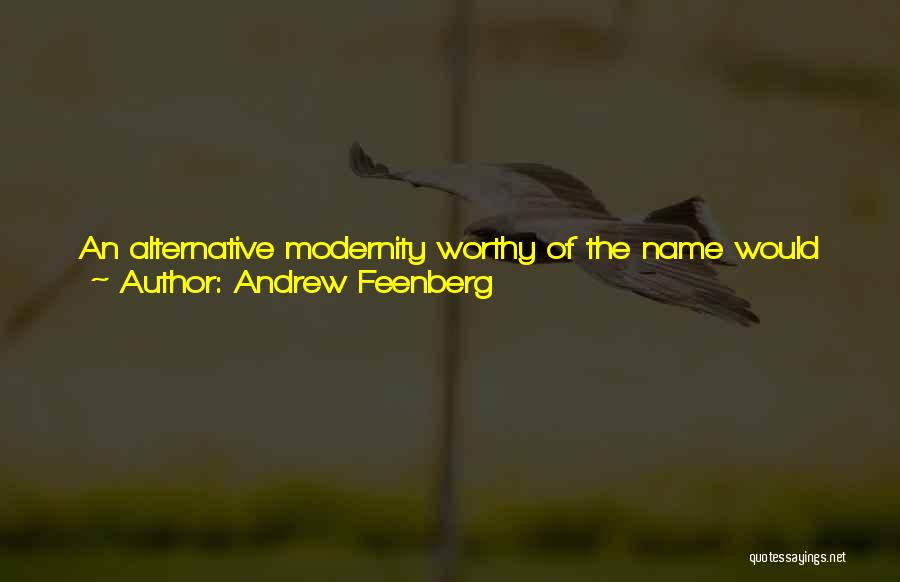 Andrew Feenberg Quotes 186686