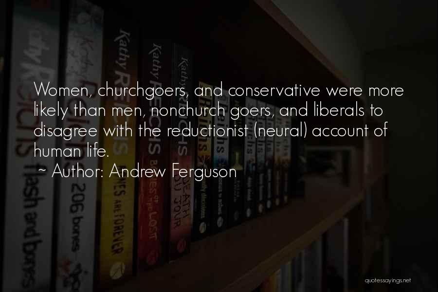 Andrew Ferguson Quotes 1585590