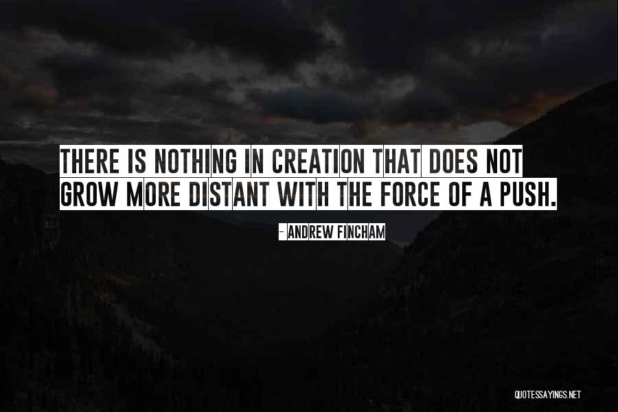 Andrew Fincham Quotes 1299355
