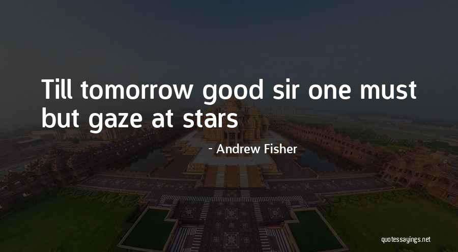 Andrew Fisher Quotes 1861088