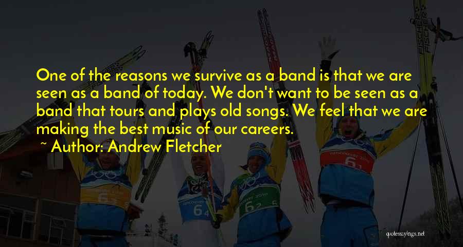 Andrew Fletcher Quotes 534630