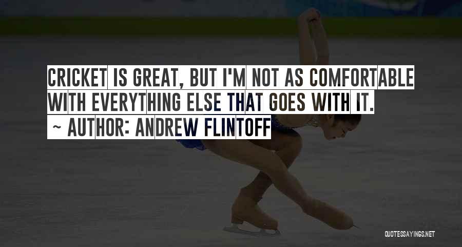 Andrew Flintoff Quotes 1182958