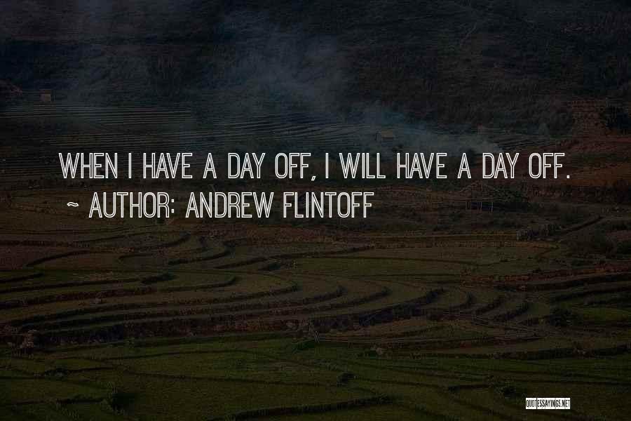 Andrew Flintoff Quotes 1213538