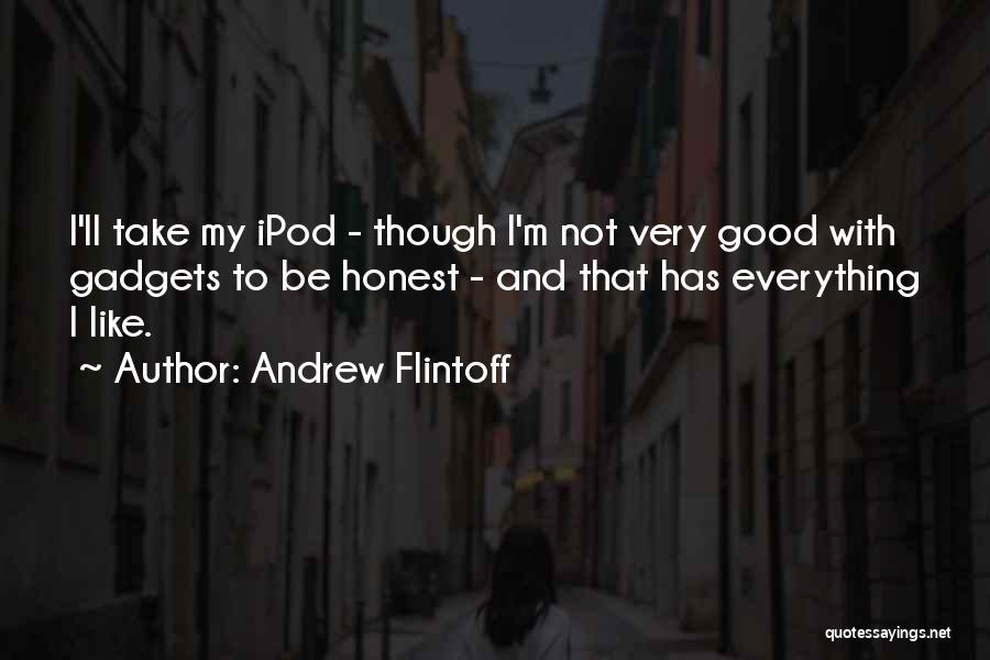 Andrew Flintoff Quotes 1562380