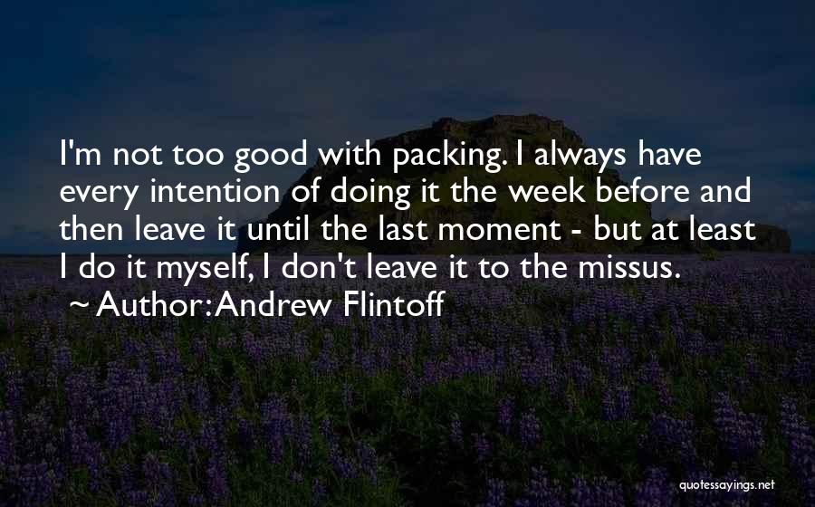 Andrew Flintoff Quotes 2141758