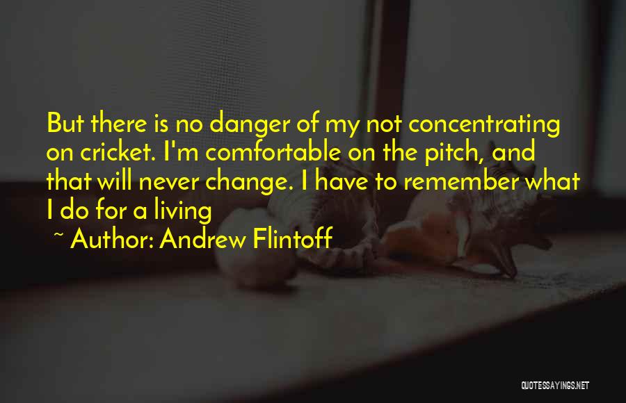 Andrew Flintoff Quotes 2157903