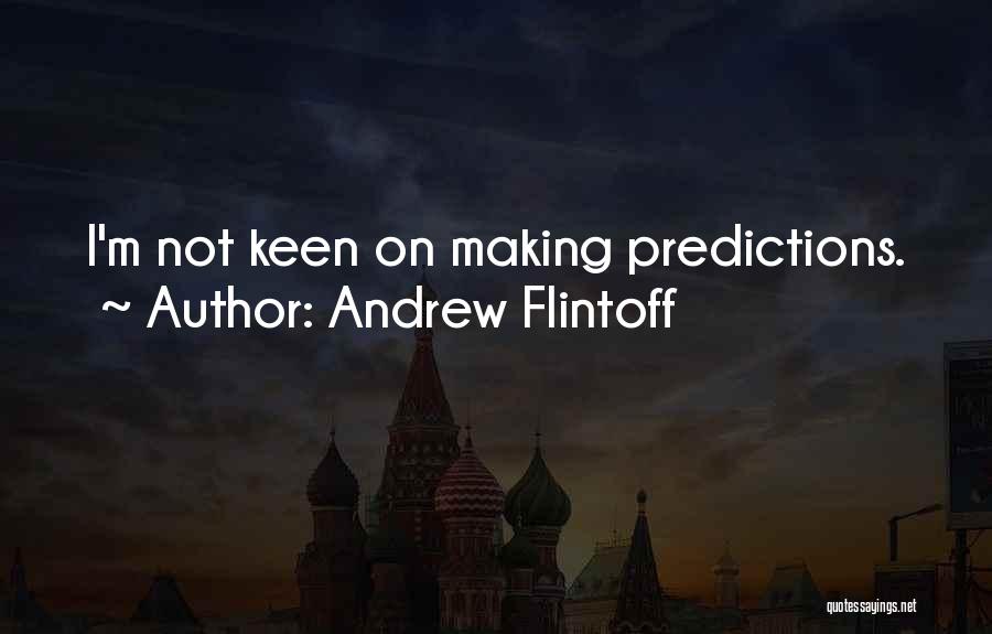 Andrew Flintoff Quotes 2257480