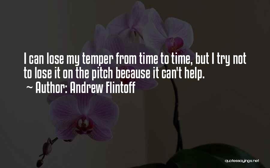 Andrew Flintoff Quotes 810996