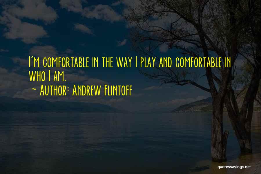 Andrew Flintoff Quotes 826021