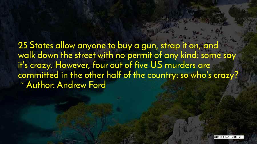 Andrew Ford Quotes 256752