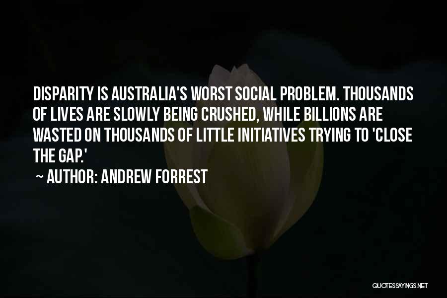 Andrew Forrest Quotes 1734125