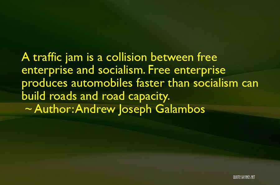 Andrew Galambos Quotes By Andrew Joseph Galambos