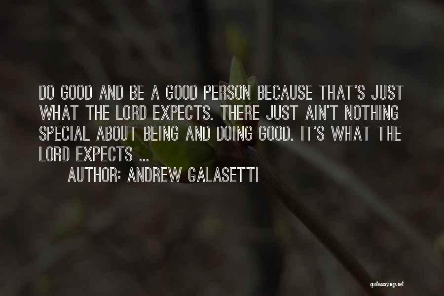 Andrew Galasetti Quotes 1751878