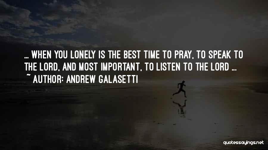 Andrew Galasetti Quotes 249700