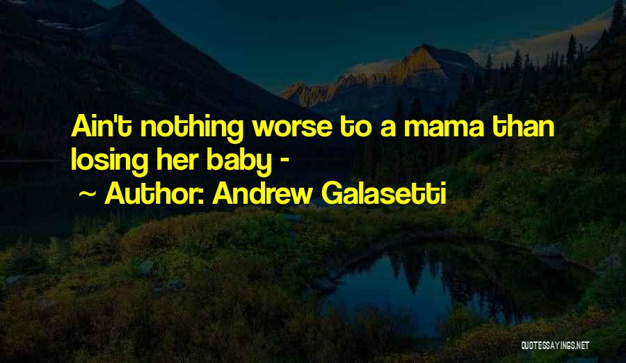 Andrew Galasetti Quotes 912019