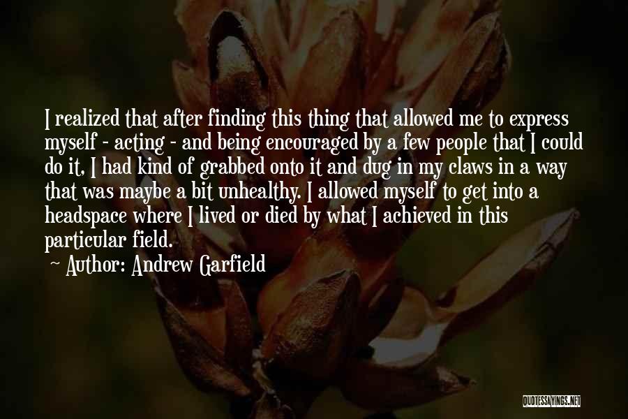 Andrew Garfield Quotes 1227789
