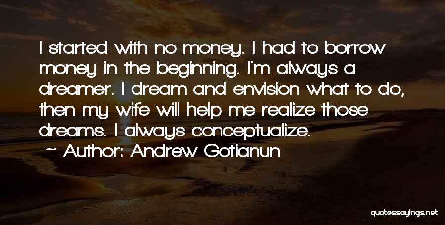 Andrew Gotianun Quotes 1765979