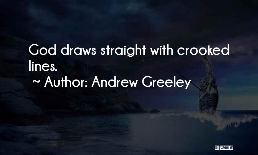 Andrew Greeley Quotes 1465732