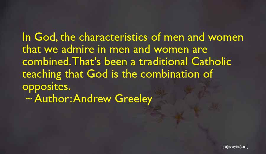 Andrew Greeley Quotes 1520361