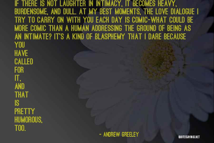 Andrew Greeley Quotes 1644503