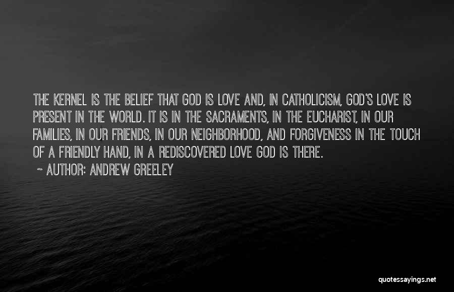 Andrew Greeley Quotes 1691508