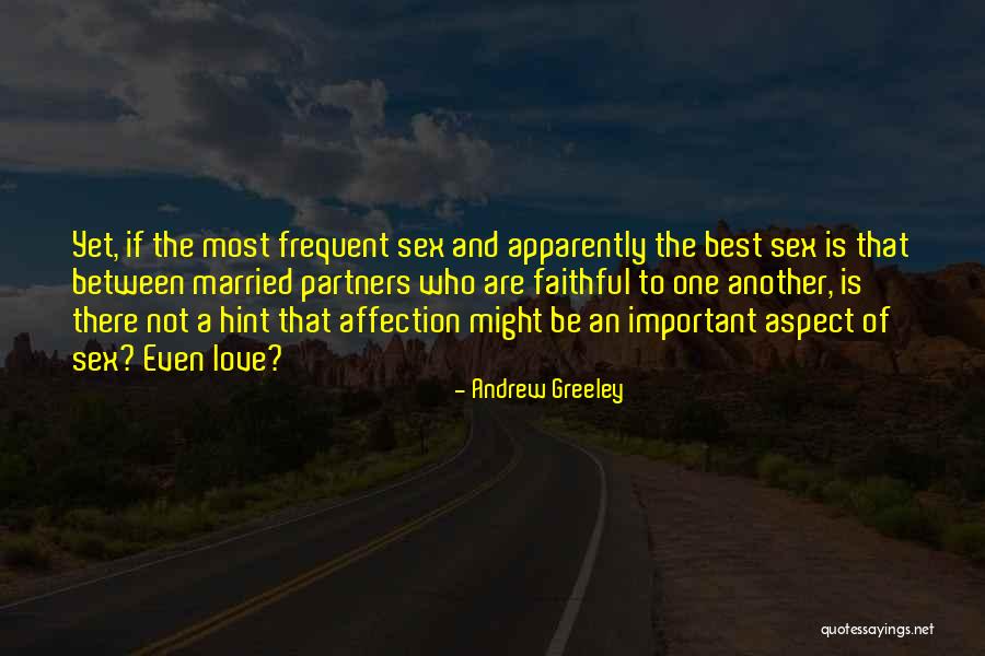 Andrew Greeley Quotes 1845099