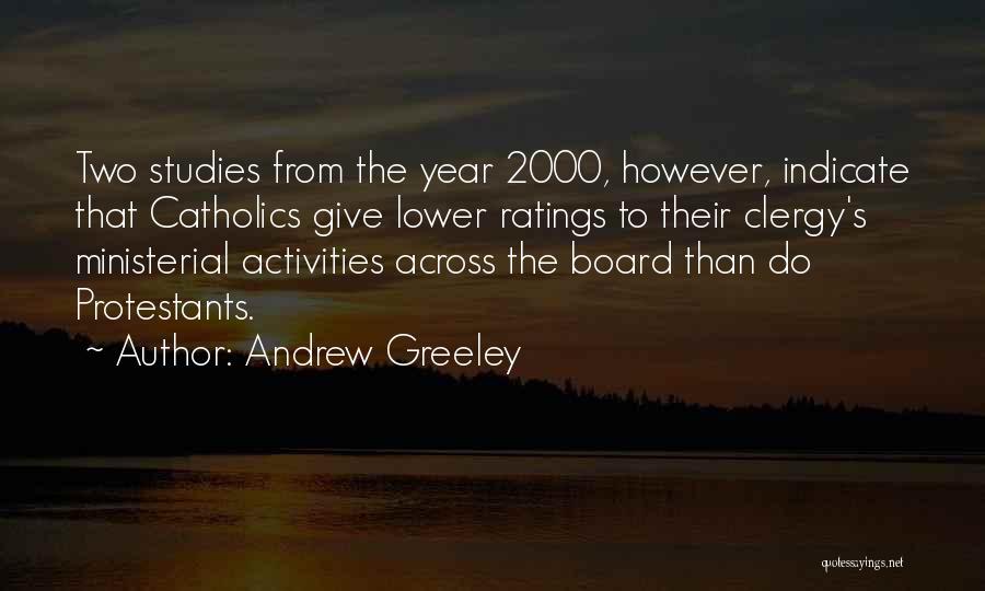 Andrew Greeley Quotes 746900
